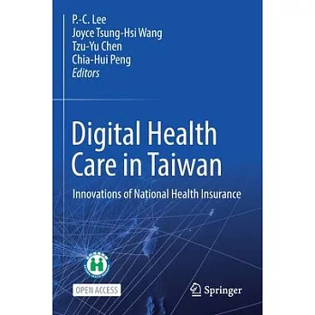 Digital Health Care in Taiwan: Innovations of National Health Insurance