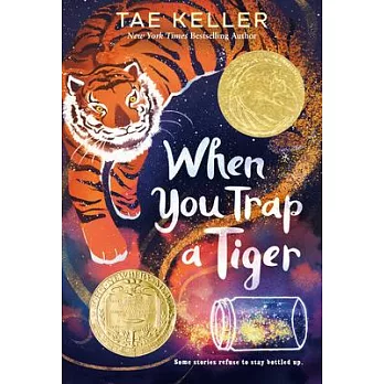 When You Trap a Tiger: (Winner of the 2021 Newbery Medal)