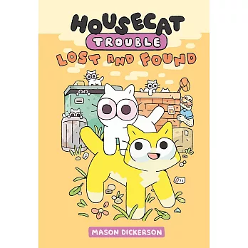 Housecat Trouble: Lost and Found: (A Graphic Novel)