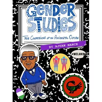 Gender Studies: The Confessions of an Accidental Outlaw