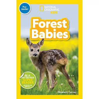 National Geographic Readers: Forest Babies (Pre-Reader)