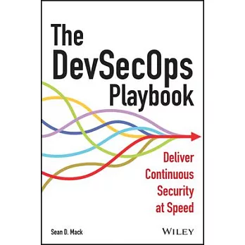 The Devsecops Book: How to Deliver at Speed Without Sacrificing Security