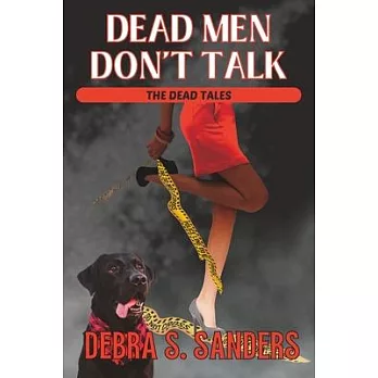 Dead Men Don’t Talk