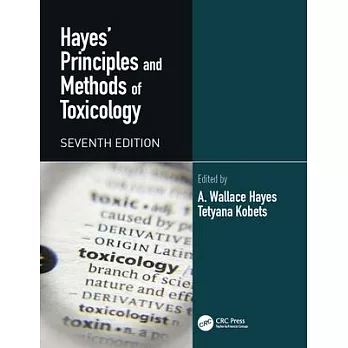 Hayes’ Principles and Methods of Toxicology