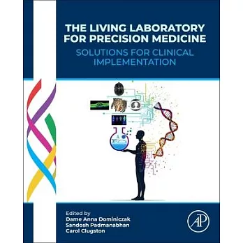 The Living Laboratory for Precision Medicine: Solutions for Clinical Implementation