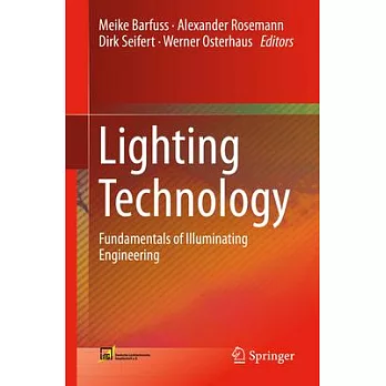 Lighting Technology: Fundamentals of Illuminating Engineering