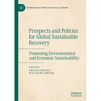 Prospects and Policies for Global Sustainable Recovery: Promoting Environmental and Economic Sustainability