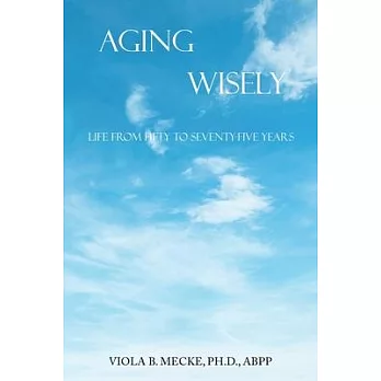 Aging Wisely