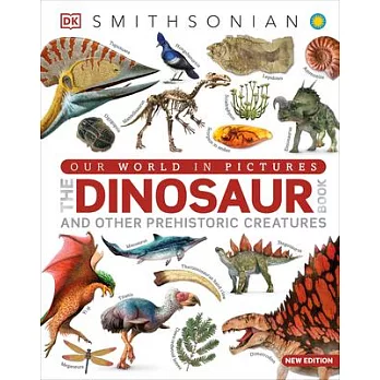 Our World in Pictures the Dinosaur Book