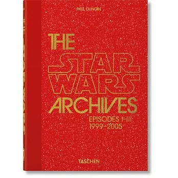 The Star Wars Archives. 1999-2005. 40th Ed.