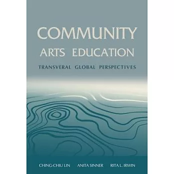 Community Arts Education: Transversal Global Perspectives