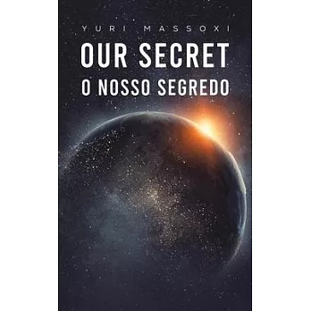 Our Secret - O Nosso Segredo