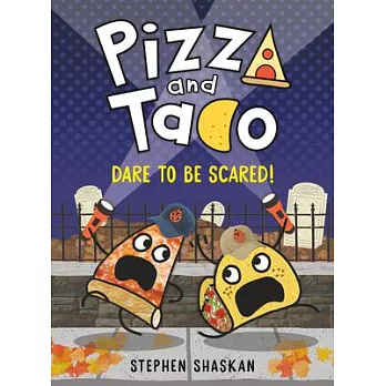 Pizza and Taco 6 : Dare to be scared!