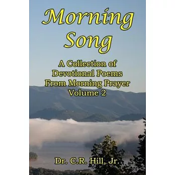 Morning Song: A Collection of Devitional Poems From Morning Prayer Volume 2