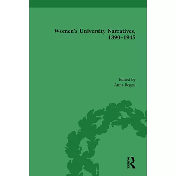 Women’s University Narratives, 1890-1945, Part II