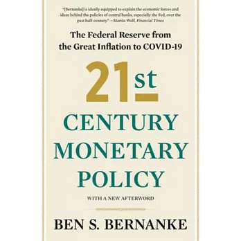 21st Century Monetary Policy: The Federal Reserve from the Great Inflation to Covid-19