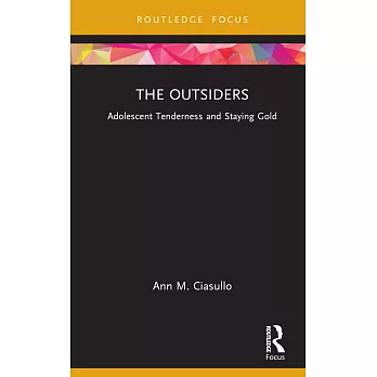 The Outsiders: Adolescent Tenderness and Staying Gold