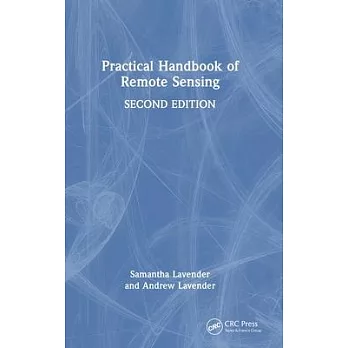 Practical handbook of remote sensing /