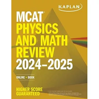 MCAT Physics and Math Review 2024-2025: Online + Book