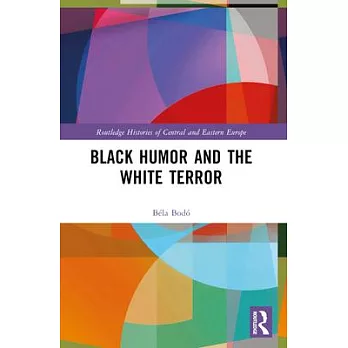 Black Humor and the White Terror