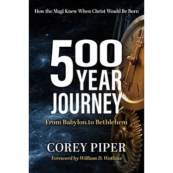 500 Year Journey: How the Magi Knew When Christ Would Be Born