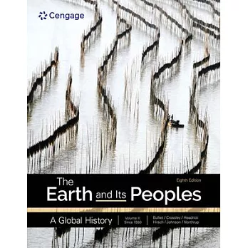 The Earth and Its Peoples: A Global History, Volume 2