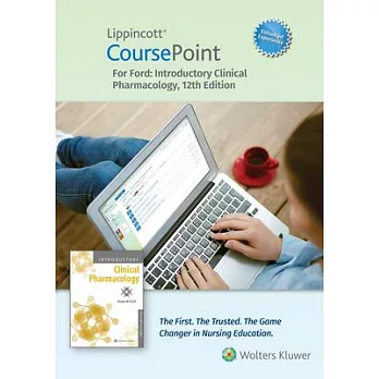 Lippincott Coursepoint Enhanced for Ford’s Introductory Clinical Pharmacology