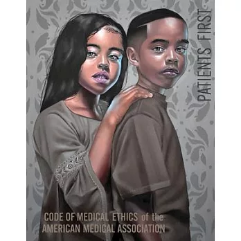 Code of Medical Ethics of the American Medical Association
