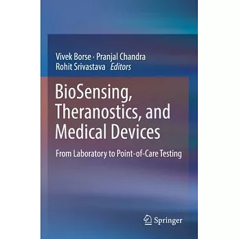 Biosensing, Theranostics, and Medical Devices: From Laboratory to Point-Of-Care Testing