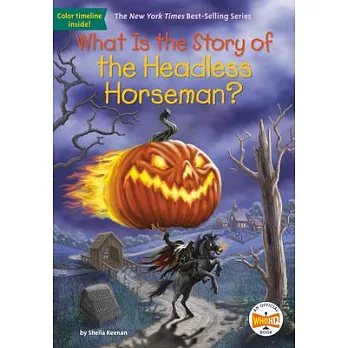 What is the story of the Headless Horseman?