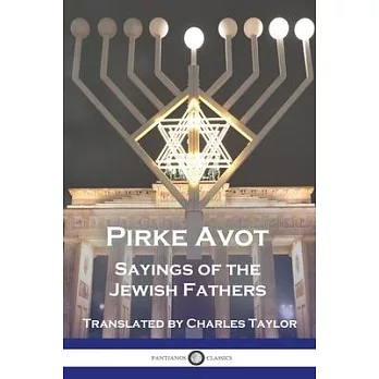 Pirke Avot: Sayings of the Jewish Fathers