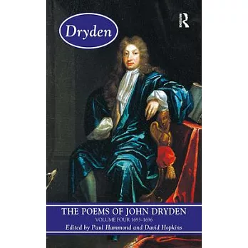 The Poems of John Dryden: Volume Four: 1686-1696