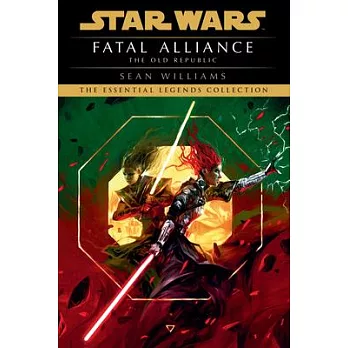 Fatal Alliance: Star Wars Legends (the Old Republic)