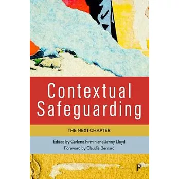 Contextual Safeguarding: The Next Chapter