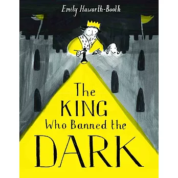 禁止黑暗的國王 The King Who Banned the Dark