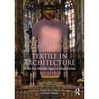 Textile in Architecture: From the Middle Ages to Modernism