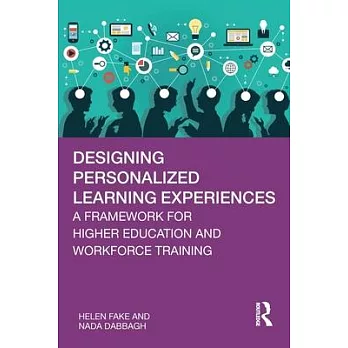 Designing Personalized Learning Experiences: A Framework for Higher Education and Workforce Training