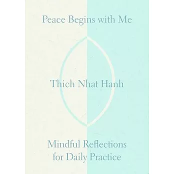 Peace Begins with Me: Mindful Reflections for Daily Practice