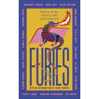 Furies: The Virago Book of Wild Women