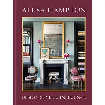 Alexa Hampton: Design, Style, and Influence