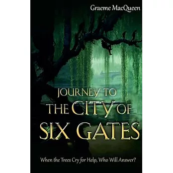 Journey to the City of Six Gates