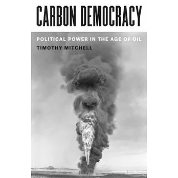 Carbon democracy : political power in the age of oil /