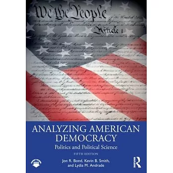 Analyzing American Democracy: Politics and Political Science