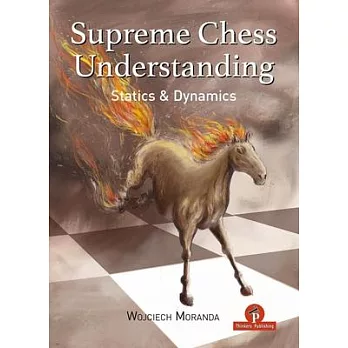 Supreme Chess Understanding: Statics and Dynamics