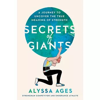 Secrets of Giants: A Journey to Uncover the True Meaning of Strength