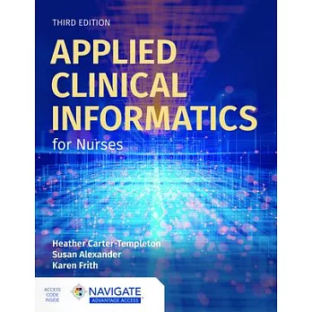 Applied Clinical Informatics for Nurses