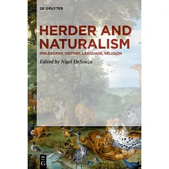 Herder and Naturalism: Philosophy, History, Language, Religion