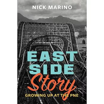 East Side Story: Growing Up at the Pne