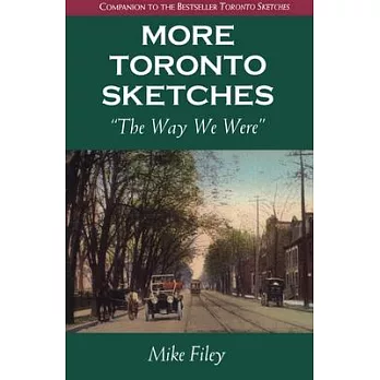 More Toronto Sketches: The Way We Were