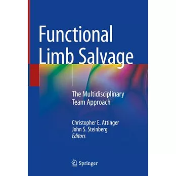 Functional Limb Salvage: The Multidisciplinary Team Approach